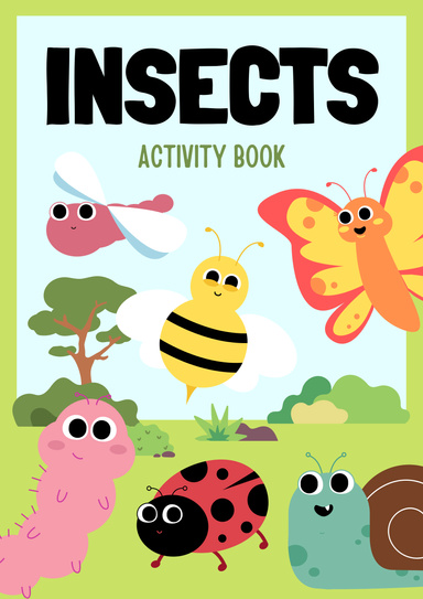 Insects Activity Book: A Fun Adventure into the Bug World