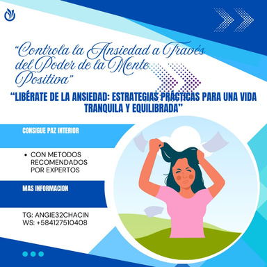 CONTROLA LA ANSIEDAD A TRAVES DEL PODER DE LA MENTE POSITIVA