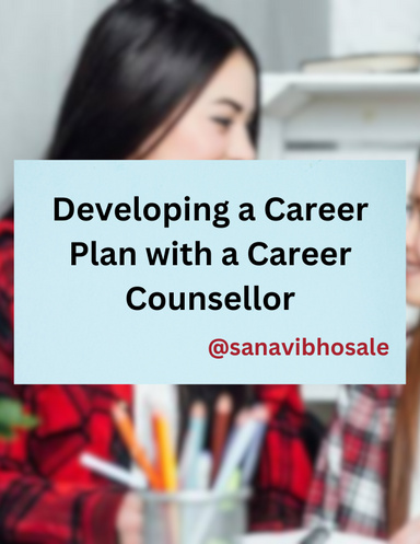 Developing a Career Plan with a Career Counsellor