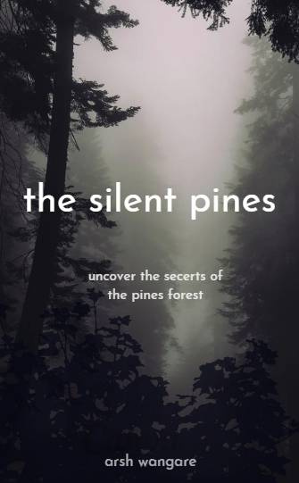 the silent pines