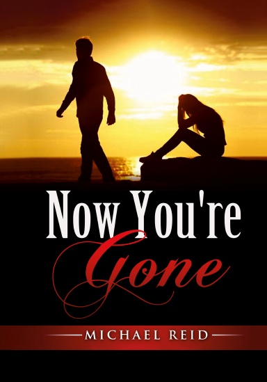 Now You're Gone