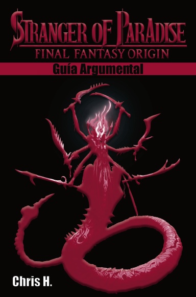 Stranger of Paradise - Final Fantasy Origin - Guía Argumental (tapa dura)