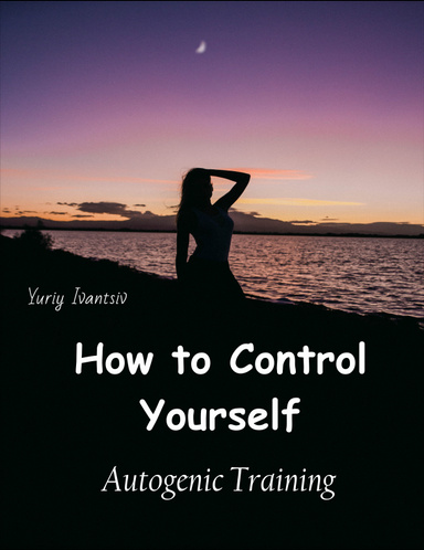 How to Control Yourself