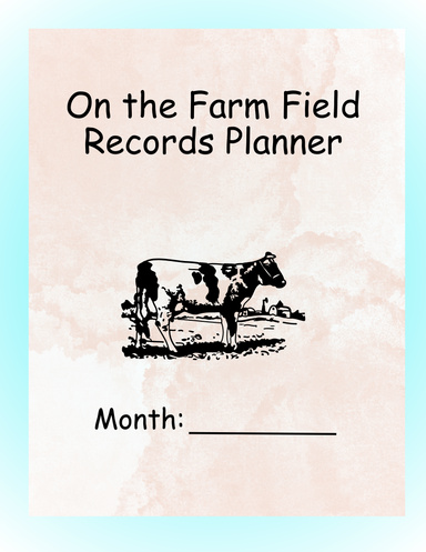 On The Farm: Field Records & Planner