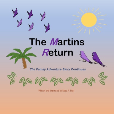 The Martins Return