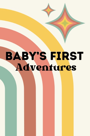 Baby's First Adventures