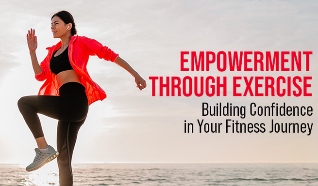 Building Confidence In Your Fitness Journey