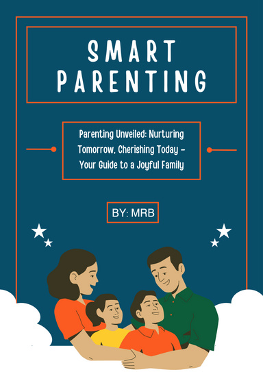 Smart Parenting: A Guide for New Parents