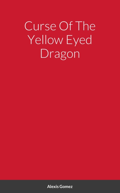 Curse Of The Yellow Eyed Dragon