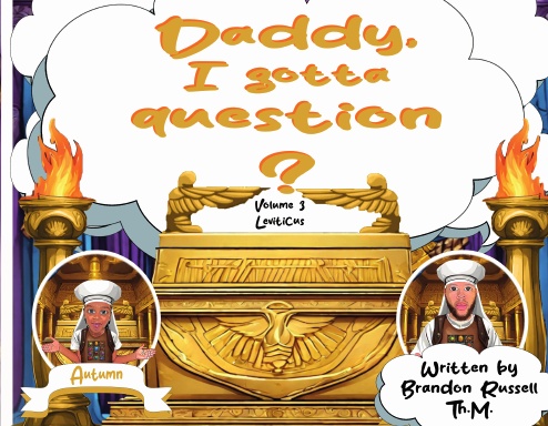 Daddy, I gotta question? Volume 3