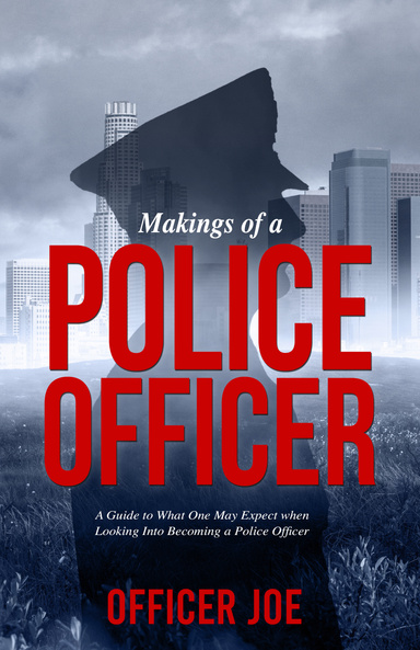 Makings of a Police Officer