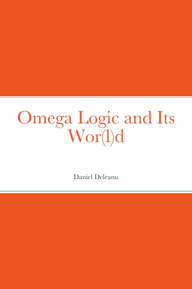 Omega Logic and Its Wor(l)d