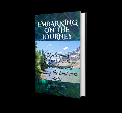 EMBARKING ON THE JOURNEY