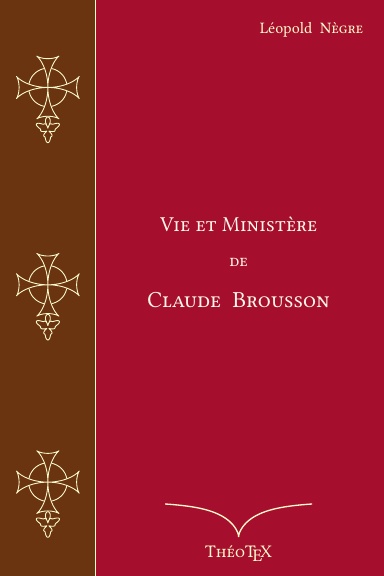 Vie et Ministère de Claude Brousson