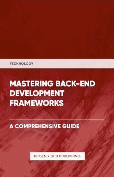 Mastering Back-End Development Frameworks