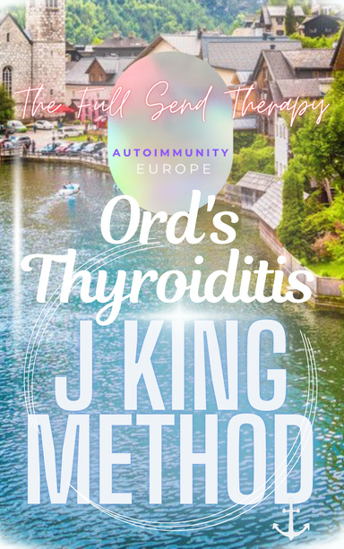 Ord's Thyroiditis J King Method