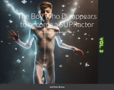 The Boy Who Disappears to become a SUPRactor