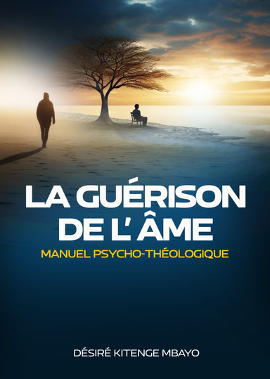 LA GUÉRISON DE L’ÂME