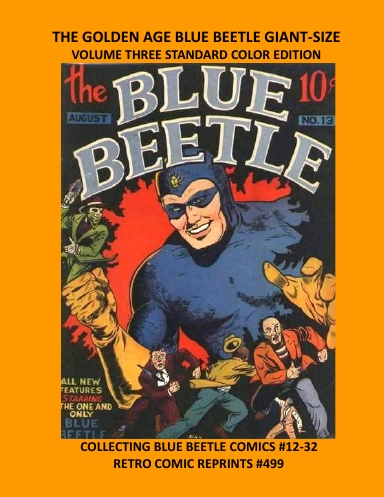 THE GOLDEN AGE BLUE BEETLE GIANT-SIZE VOLUME THREE STANDARD COLOR EDITION