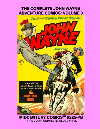 The Complete John Wayne Adventure Comics: Volume 3 (PB)