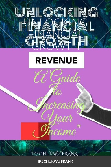 UNLOCKING FINANCIAL GROWTH