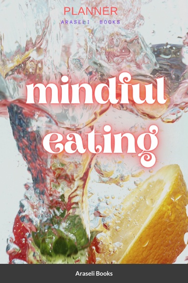 Mindful Eating