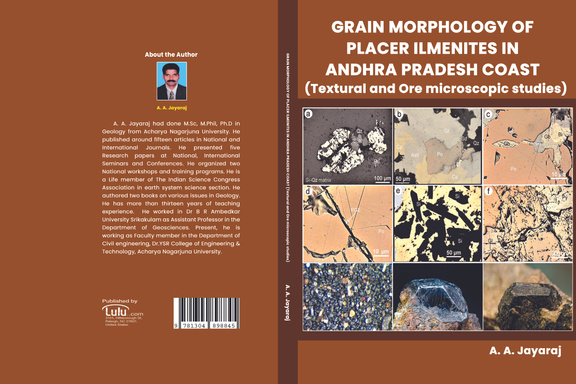 GRAIN MORPHOLOGY OF PLACER ILMENITES IN ANDHRA PRADESH COAST (Textural and Ore microscopic studies)