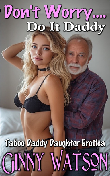 Don't Worry, Do It Daddy