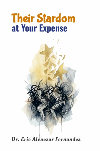 Their Stardom at Your Expense