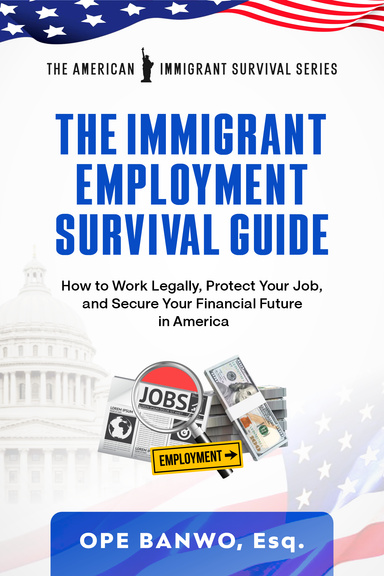 The Immigrant Employment Survival Guide