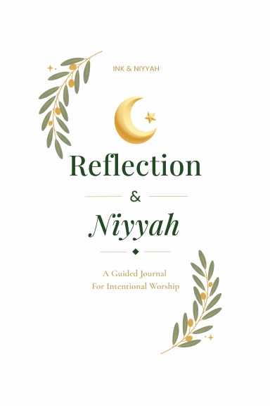Reflection & Niyyah