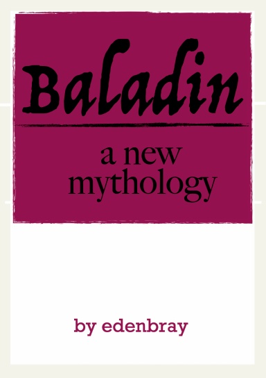 BALADIN ~ a new mythology