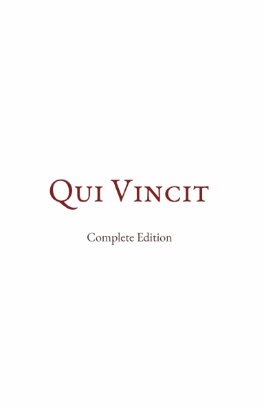 Qui Vincit: Complete Edition
