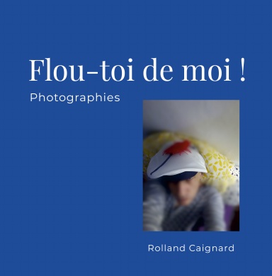 Flou-toi de moi !