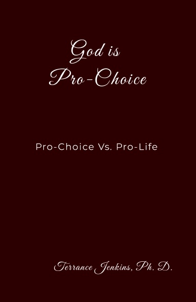 God is Pro-Choice