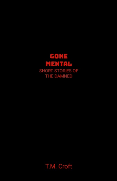 Gone Mental