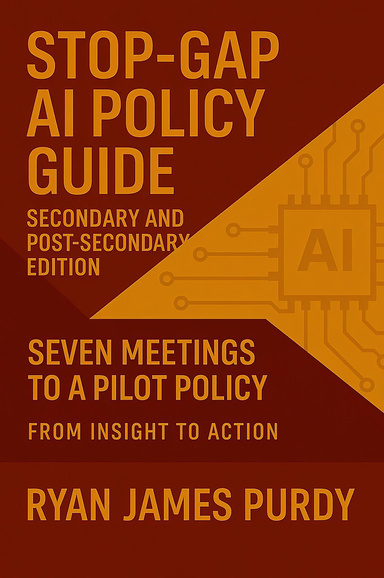 STOP-GAP AI POLICY GUIDE  Secondary and Post Secondary Edition