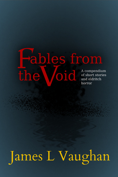 Fables from the Void