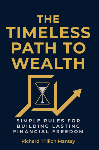 The Timeless Path To Wealth