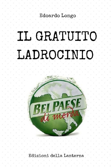 IL GRATUITO LADROCINIO