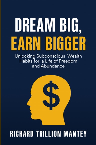 Dream Big, Earn Bigger