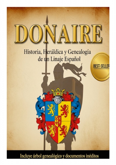 Donaire: Historia, Heráldica y Genealogía de un Linaje Español