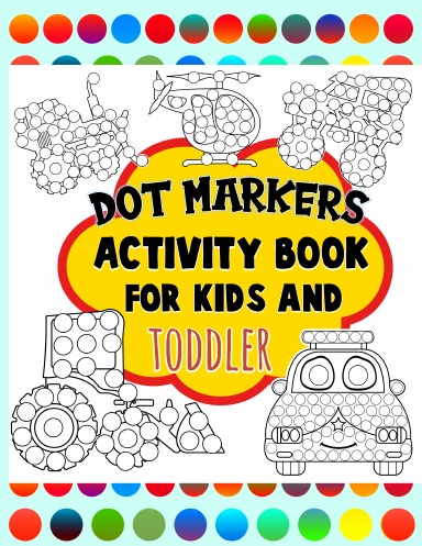 Dot Marker Activity Book For Kids and Toddler