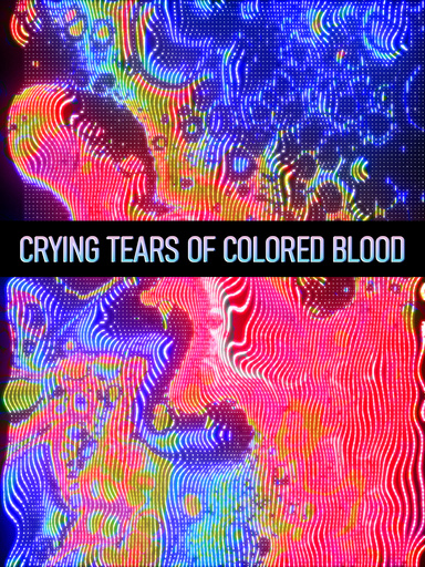 CRYING TEARS OF COLORED BLOOD