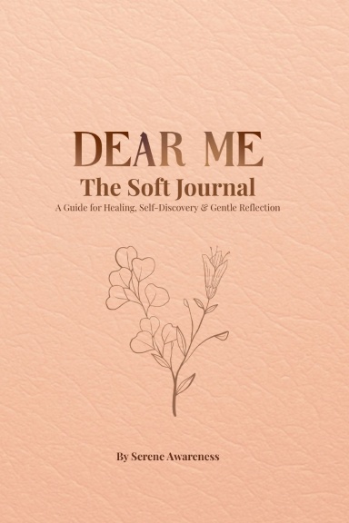 Dear Me - The Soft Journal