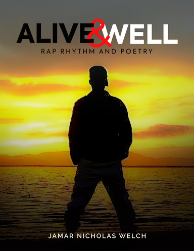 ALIVE AND WELL