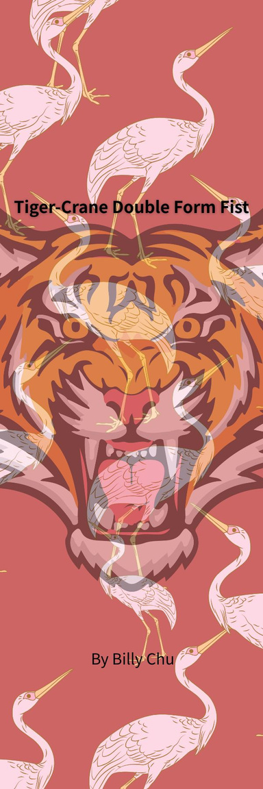 Tiger-Crane Double Form Fist
