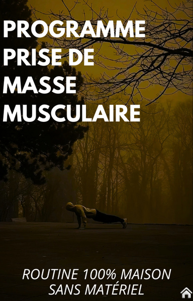 Prise de masse musculaire : routine 100% maison sans matériel