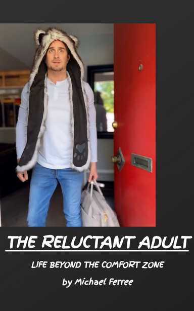 The Reluctant Adult