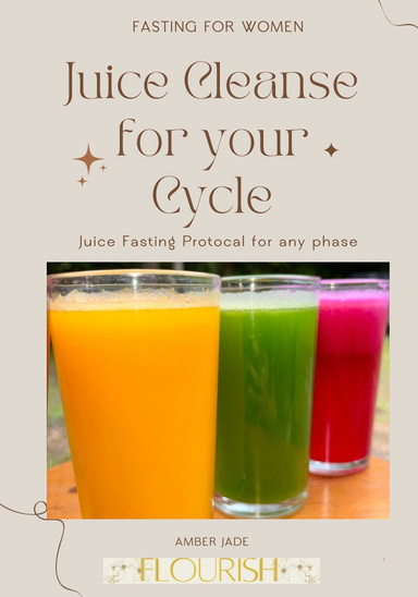 Juice Cleanse for your Cycle